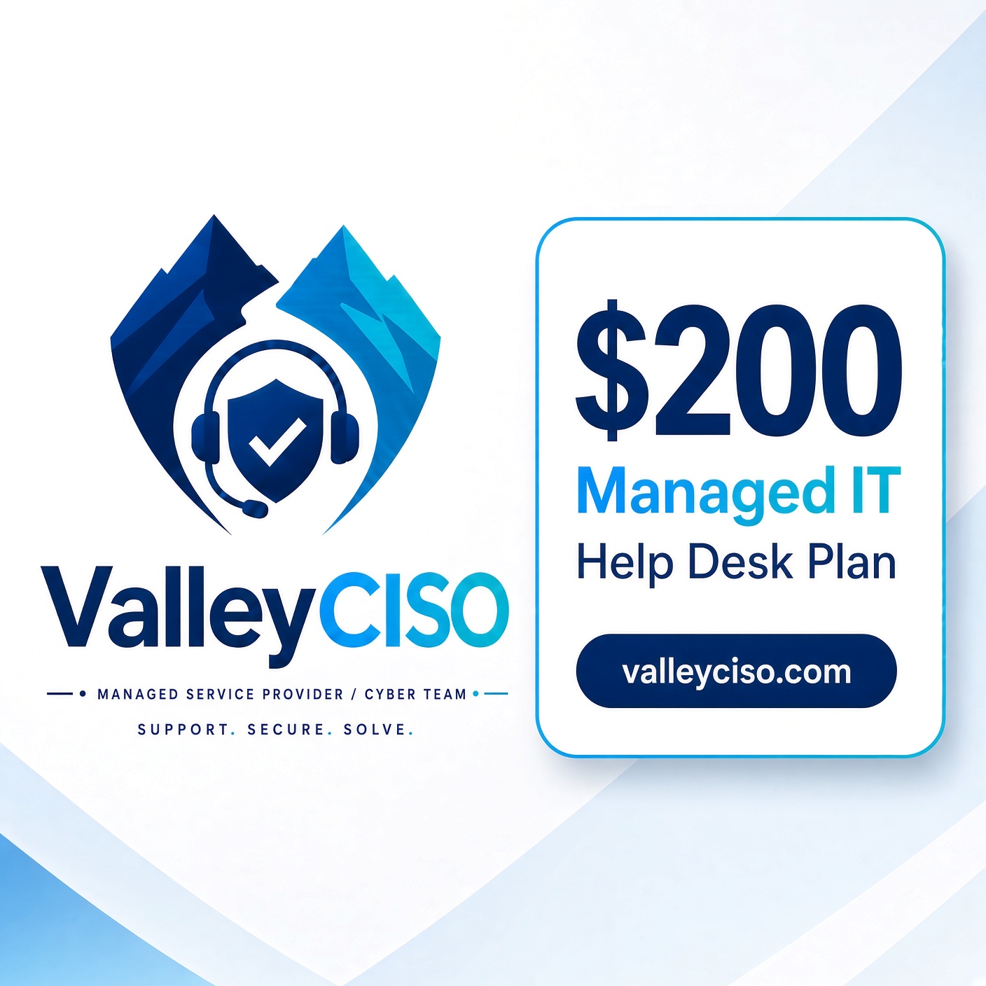 Valley CISO Managed Service Provider logo beside a $200 Managed IT Help Desk Plan card